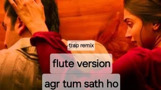 agr tum sath hotrap remixflute version [upl. by Tinaret]