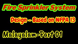 Fire Sprinkler SystemDesign Details NFPA 13UAE Fire Code  Fire Protection  MalayalamPart 01 [upl. by Winnick]