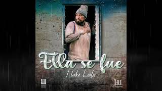 ELLA SE FUE by FLAKO LESLIE Official Audio [upl. by Nitnilc836]