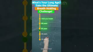 Whats Your Lung Age Take the Ultimate BreathHolding Challenge [upl. by Ihcego]