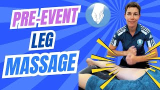 The BEST Pre Event Leg Massage Techniques You Need to Know [upl. by Eneloj]