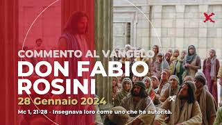 don Fabio Rosini  Commento al Vangelo di domenica 28 Gennaio 2024 [upl. by Rafaela232]