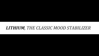 STAHLS  CH 8  MOOD STABILIZERS  Pt 3  LITHIUM  psychiatrypsychopharmacology [upl. by Eldon]