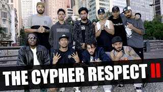 The Cypher Respect Vol 2  Atentado Napalm Coruja BC1 Rincon Sapiência Xamã Sant Rashid [upl. by Carlie643]