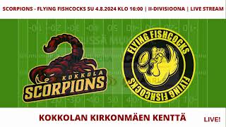 SCORPIONS  FLYING FISHCOCKS SU 482024 KLO 1600  IIDIVISIOONA  LIVE STREAM [upl. by Yekim733]