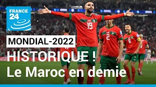 Mondial2022  HISTORIQUE  Le Maroc est en demifinale de la Coupe du monde • FRANCE 24 [upl. by Stretch763]