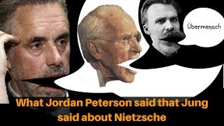 What Jordan Peterson Said That Jung Said About Nietzsche [upl. by Barker]