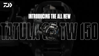 Introducing Daiwa 2024 Tatula SV TW 150 Reels [upl. by Jevon]