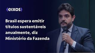 Brasil espera emitir títulos soberanos sustentáveis anualmente diz Fazenda [upl. by Collar20]