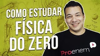 COMO COMEÇAR A ESTUDAR FÍSICA  Prof Bruno Rinaldi [upl. by Hgielrac]