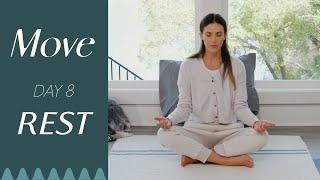 Day 8  Rest  MOVE  A 30 Day Yoga Journey [upl. by Adnawad]