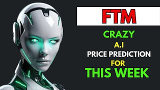 Crazy FANTOM FTM Price Prediction for THIS WEEK by AI [upl. by Tung]