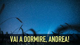 Vai a dormire Andrea [upl. by Lyndy]