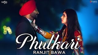 Ranjit Bawa  Kami Mehsoos Meri  Phulkari Official Video  Latest Punjabi Songs  Saga Music [upl. by Akeim498]