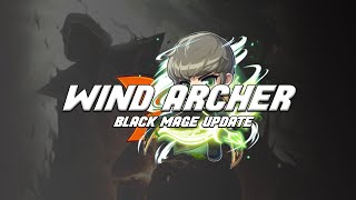 Reboot Wind Archer Black Mage Update [upl. by Euqinimod565]