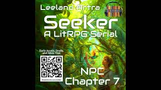 Seeker  Ch 7  LitRPG [upl. by Elylrac5]