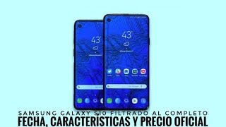 Samsung Galaxy S10 Filtrado al Completo  El Rey Vuelve por su Corona [upl. by Teerpnam]