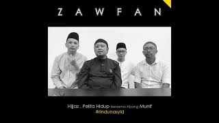 Pelita Hidup  Munif Hijjaz feat ZAWFAN [upl. by Coulson]