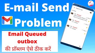 Gmail Queued problem Gmail not sending mail queued in outbox [upl. by Avert]