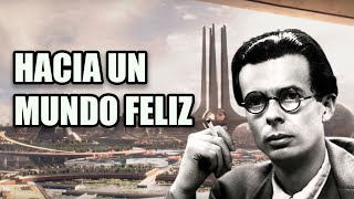 Aldous Huxley Nueva Visita a un Mundo Feliz [upl. by Yrod457]