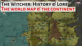 The World Of The Witcher Map amp Geography  The Witcher History amp Lore [upl. by Saimon]