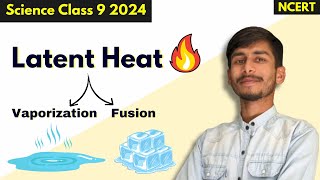 Latent Heat 🔥  Latent Heat Of Vaporization and Latent Heat Of Fusion  Latent Heat Class 9 Science [upl. by Aicnom]