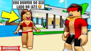 TESTEI a INTERESSEIRA do NOVO IATE de LUXO e ISSO ACONTECEU BROOKHAVEN RP Roblox [upl. by Wallack]