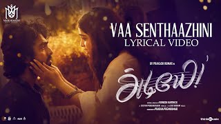 Vaa Senthaazhini Lyric Video  Adiyae  GVPrakash Kumar Gouri Kishan Justin Prabhakaran Vignesh [upl. by Daffie703]