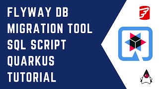 How to use Flyway DB migration tool SQL Script  Quarkus Tutorial  QUARKUS  CloudNative  Java [upl. by Felicio]