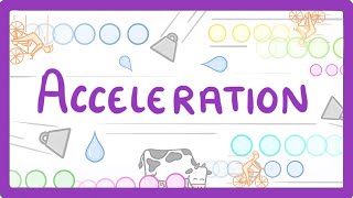 GCSE Physics  Acceleration 52 [upl. by Proudman]