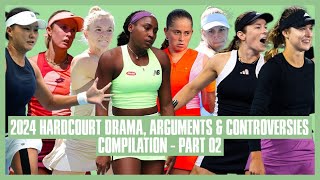 Tennis Hard Court Drama 2024  Part 02  I Didnt Say Anything  The System is Glitched [upl. by Durant723]