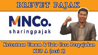 Brevet Pajak Ketentuan Umum dan Tata Cara Perpajakan KUP A sesi 1 [upl. by Eileen]