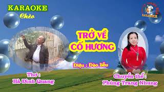 KARAOKE Chèo  TRỞ VỀ CỐ HƯƠNG Đào liễu  Thơ  Hà Đình Quang  CT  Phùng Trang Nhung [upl. by Hoj]