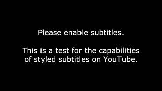 Styled subtitles for YouTube demonstration [upl. by Jp568]