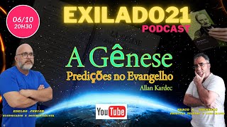 Os Exilados da Capela PGM 10 As Predições no Evangelho [upl. by Carlile890]