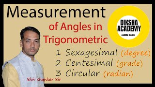 Measurement of angles in trigonometric  Sexagesimal centesimal and circular system  Degree [upl. by Ahsinej585]