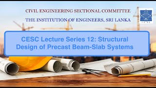 CESC Lecture Series 12 Structural Design of Precast BeamSlab Systems [upl. by Lamraj]