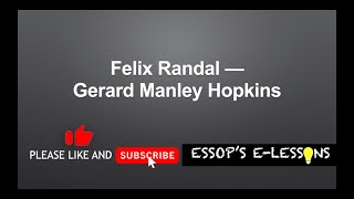 Felix Randal by Gerard Manley Hopkins Grade 12 Matric Poetry by EssopsElessons [upl. by Hahsia]