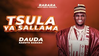 Dauda Kahutu Rarara  Tsula Ya Sallama  Official Music Audio  2023 [upl. by Stratton910]