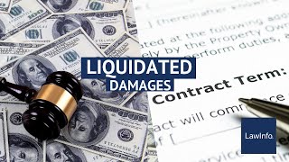 Liquidated Damages  LawInfo [upl. by Gardy]