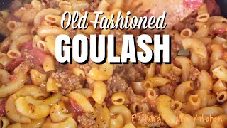 GOULASH  Old Fashioned Recipe [upl. by Kathrine922]