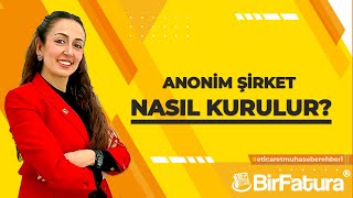 Gizem Kesilmiş ile Muhasebe Rehberi  Anonim Şirket Nasıl Kurulur [upl. by Eslud]