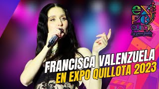 FRANCISCA VALENZUELA en vivo ✨ EXPO QUILLOTA 2023 [upl. by Nabe]