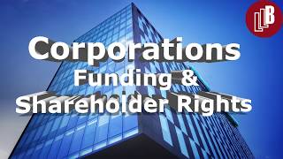 Corporations Funding and Shareholder Rights [upl. by Ilrac]