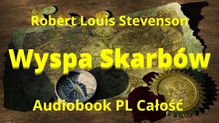 Wyspa Skarbów Audiobook PL Robert Louis Stevenson Całość [upl. by Molahs926]