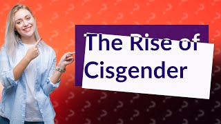 When did cisgender become a word [upl. by Atnas]