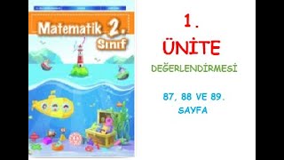 2 SINIF MATEMATİK DERS KİTABI 1 ÜNİTE DEĞERLENDİRMESİ 87 88 VE 89 SAYFA [upl. by Arreic]