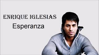 Esperanza Enrique Iglesias Letra [upl. by Heyward]