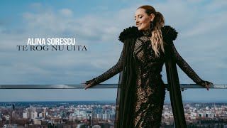 Alina Sorescu  Te rog nu uita Official Video [upl. by Alec]