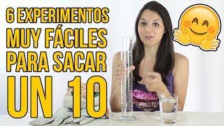 6 EXPERIMENTOS DIVERTIDOS PARA SACAR UN 10  Experimentos que te sorprenderán RECOPILACIÓN [upl. by Salomon]